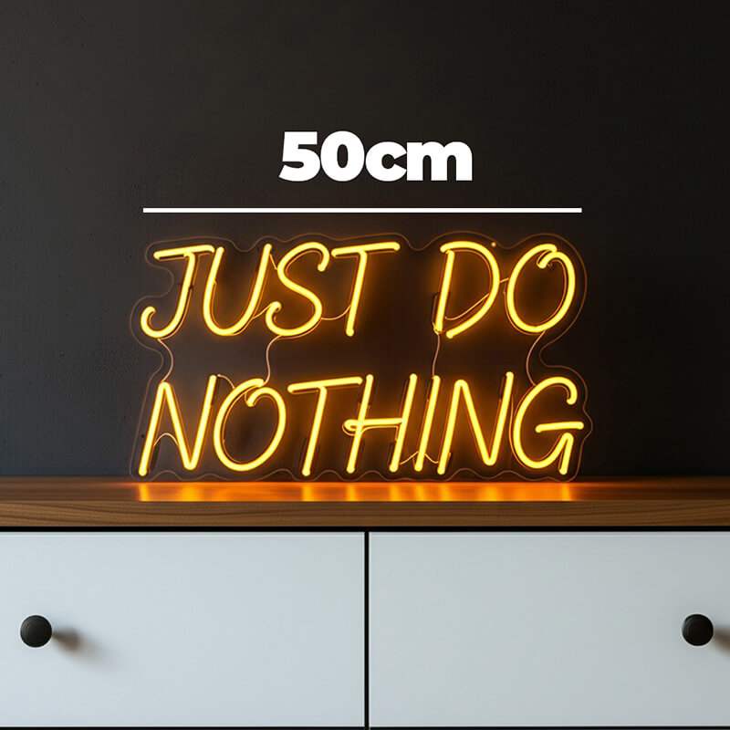 Just Do Nothing Neon LED Schild – WG Küche und Hobbyraum Wanddeko