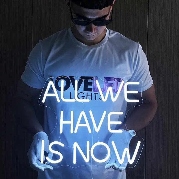 All We Have Is Now Neon LED Schild – USB Leuchtschild | Motivations Wanddeko