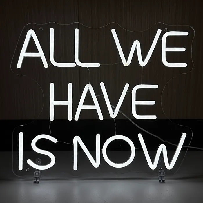 All We Have Is Now Neon LED Schild – USB Leuchtschild | Motivations Wanddeko