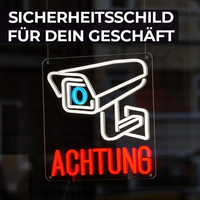Videoüberwachung Leuchtreklame – Sicherheits-Beschilderung für Eingangsbereich