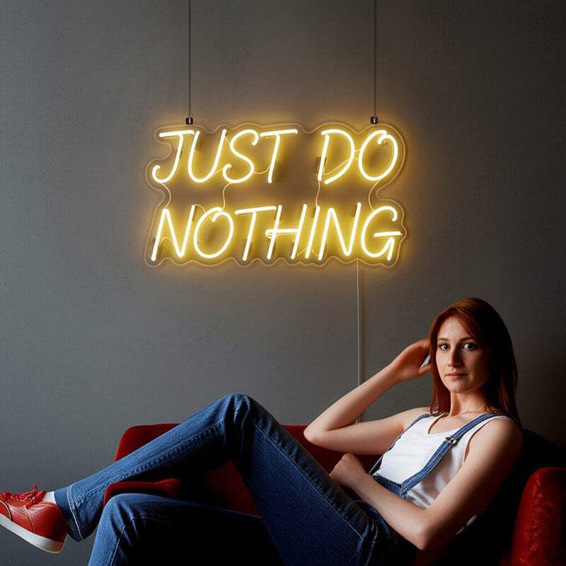 Just Do Nothing Neon LED Schild USB – Chill Statement für Wohnzimmer