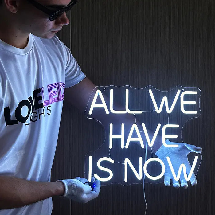 All We Have Is Now Neon LED Schild – USB Leuchtschild | Motivations Wanddeko